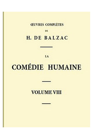 La Comédie humaine - Volume 08. Scènes de la vie de Province - Tome 04