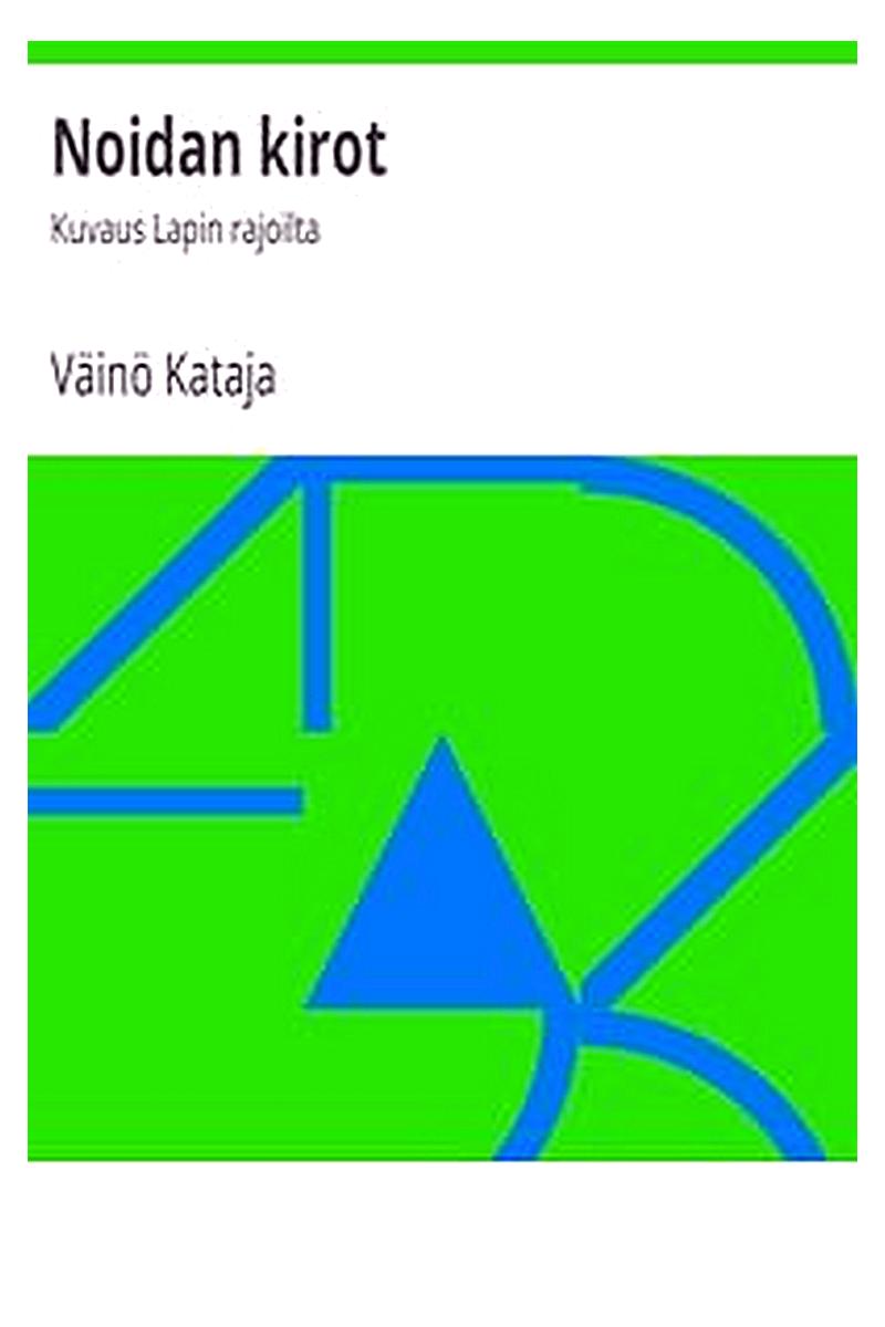 Noidan kirot: Kuvaus Lapin rajoilta