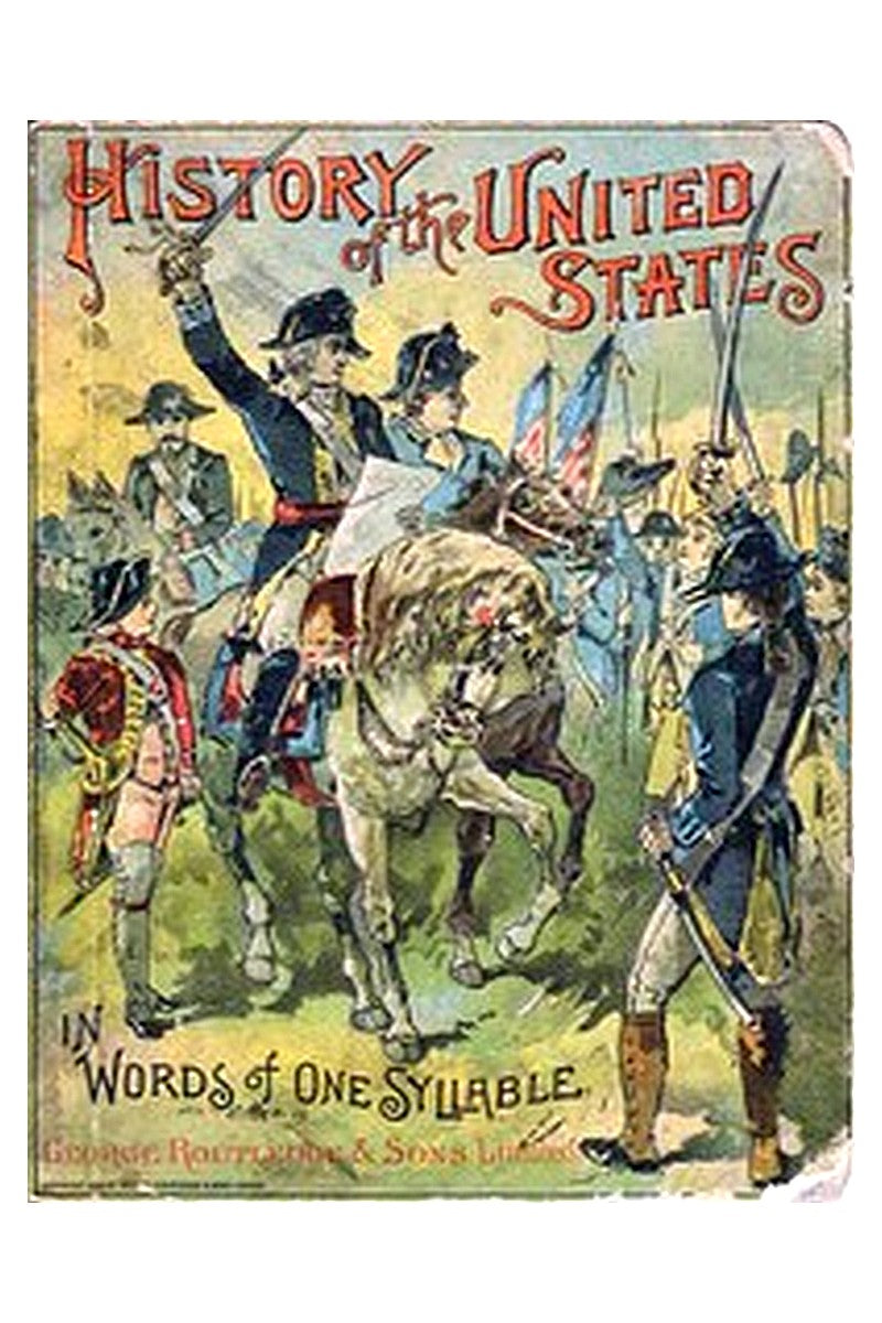 History of the United States in Words of One Syllable