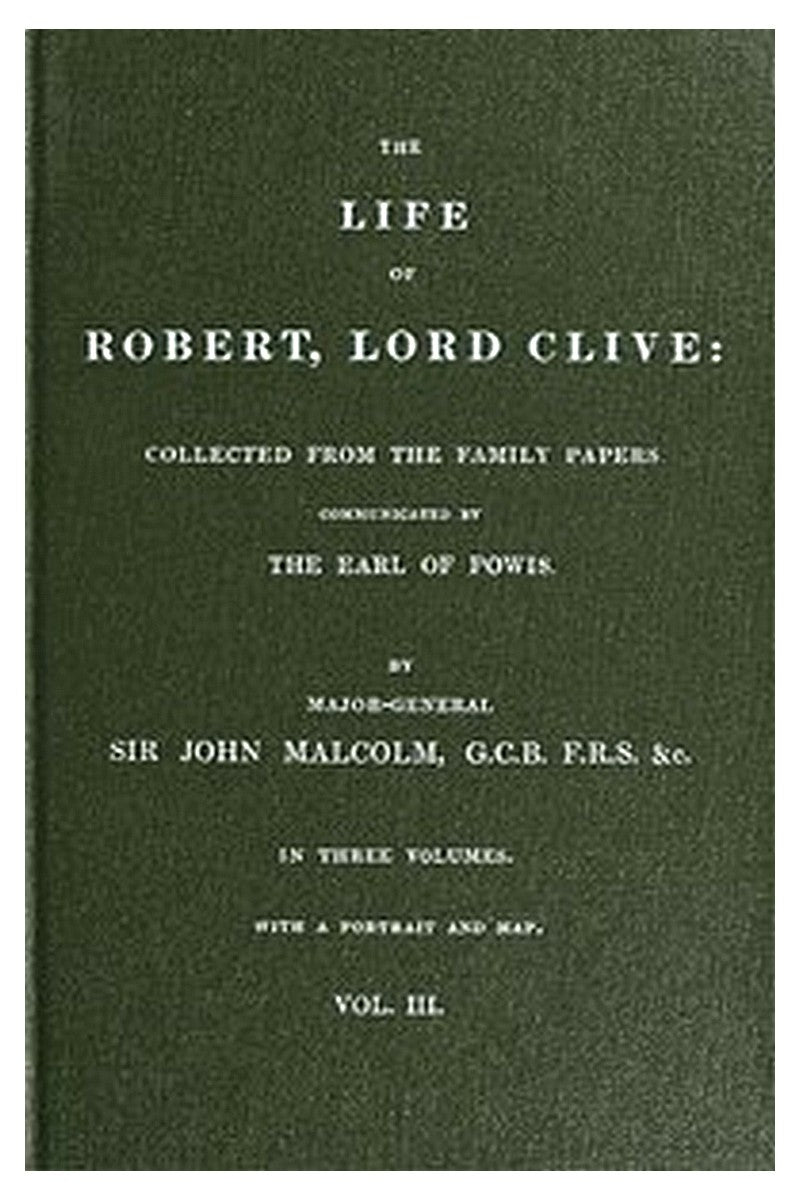 The Life of Robert, Lord Clive, Vol. 3 (of 3)
