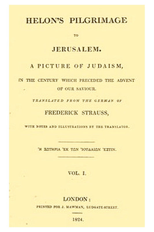 Helon's Pilgrimage to Jerusalem, Volume 1 (of 2)
