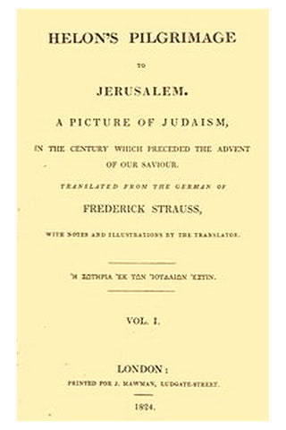 Helon's Pilgrimage to Jerusalem, Volume 1 (of 2)
