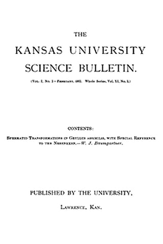 The Kansas University Science Bulletin, Vol. I, No. 2, February, 1902