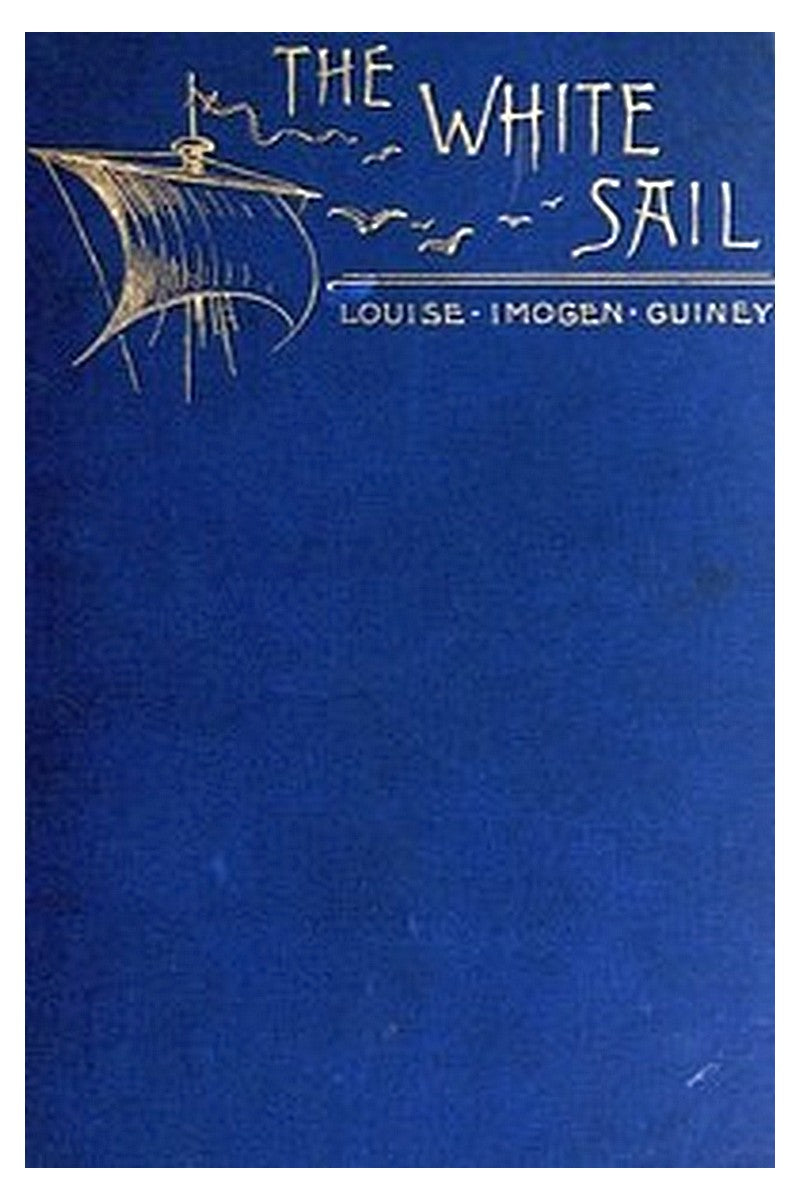 The White Sail, and Other Poems