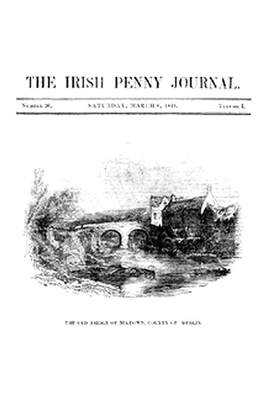 The Irish Penny Journal, Vol. 1 No. 36, March 6, 1841