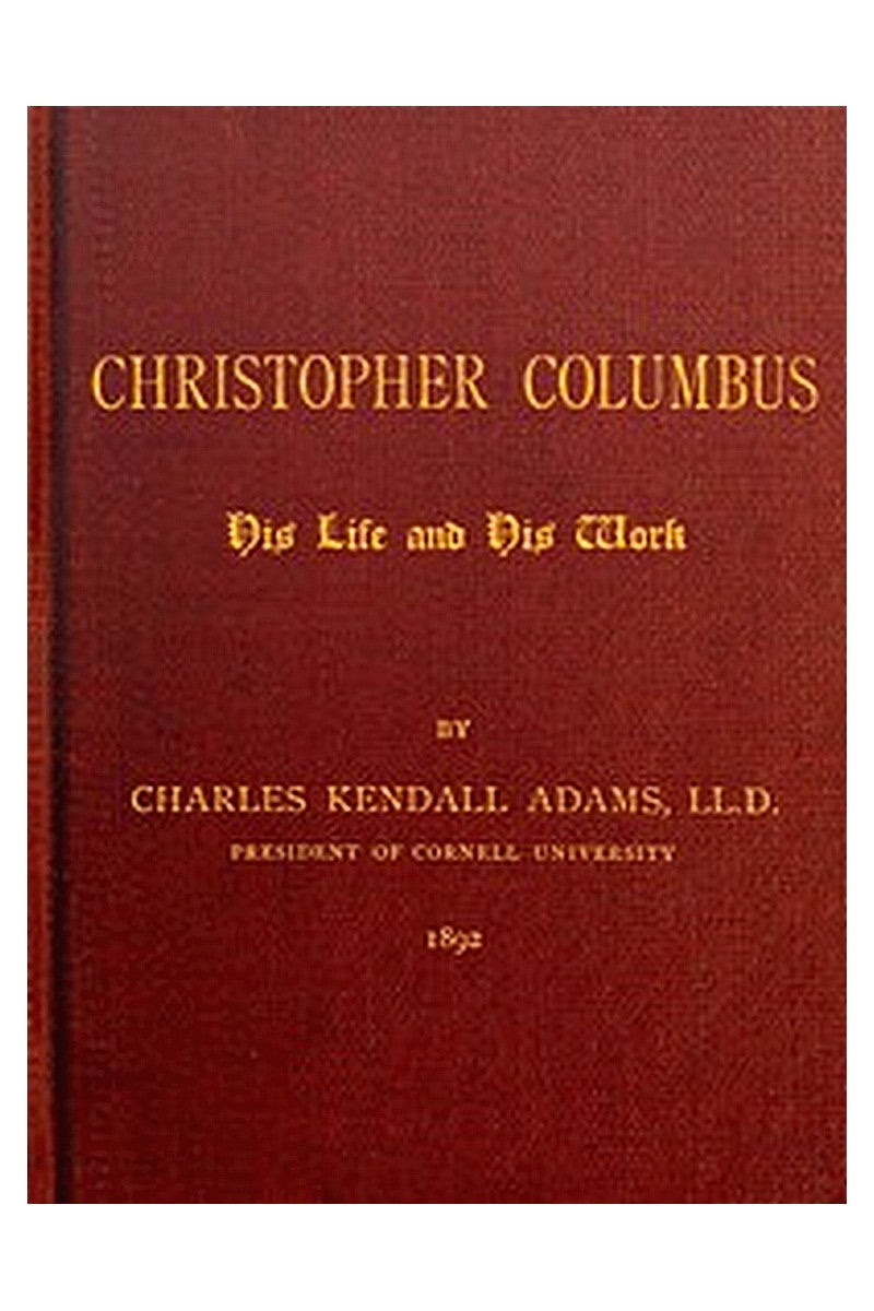 Christopher Columbus: His Life and His Work