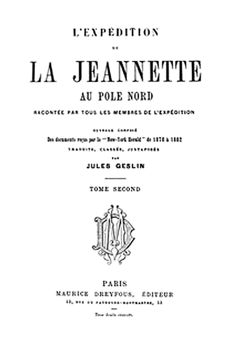 L'expédition de la Jeannette au pôle Nord, racontée par tous les membres de l'expédition - volume 2
