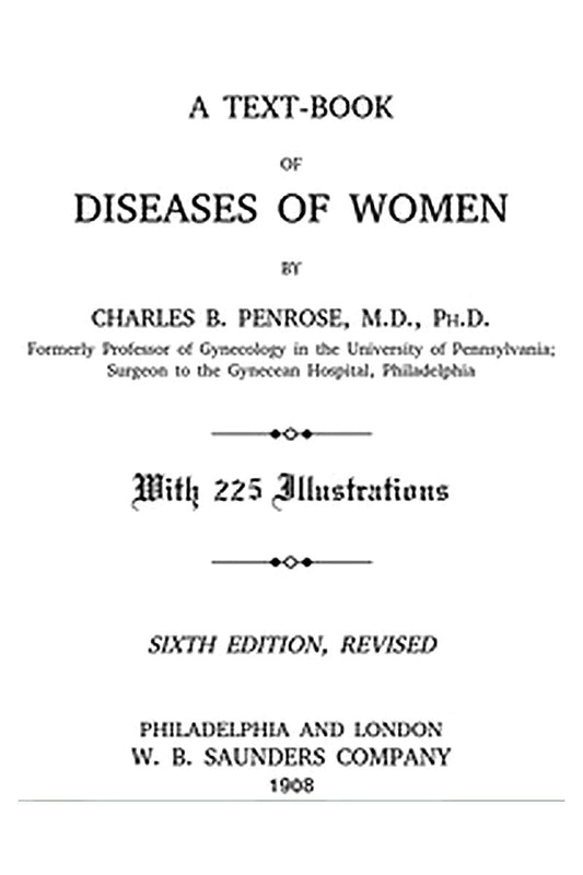 A Text-book of Diseases of Women