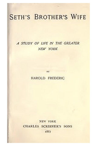 Seth's Brother's Wife: A Study of Life in the Greater New York