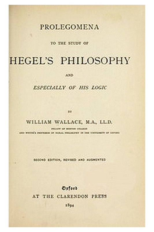 Prolegomena to the Study of Hegel's Philosophy, and Especially of His Logic