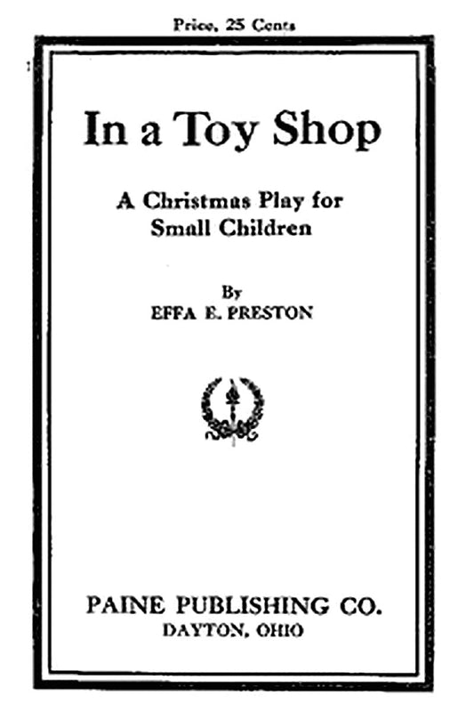 In a Toy Shop: A Christmas Play for Small Children