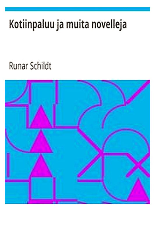 Kotiinpaluu ja muita novelleja