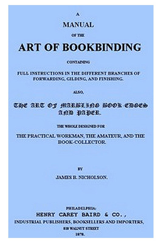 A Manual of the Art of Bookbinding
