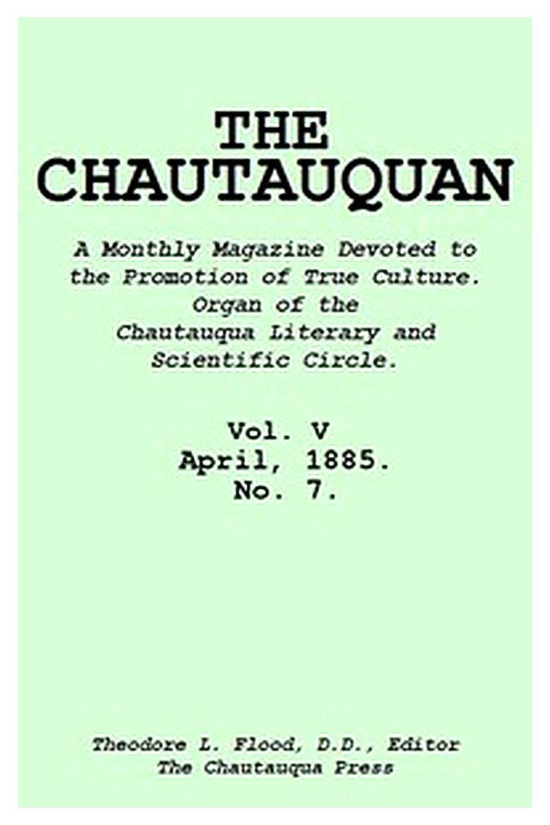 The Chautauquan, Vol. 05, April 1885