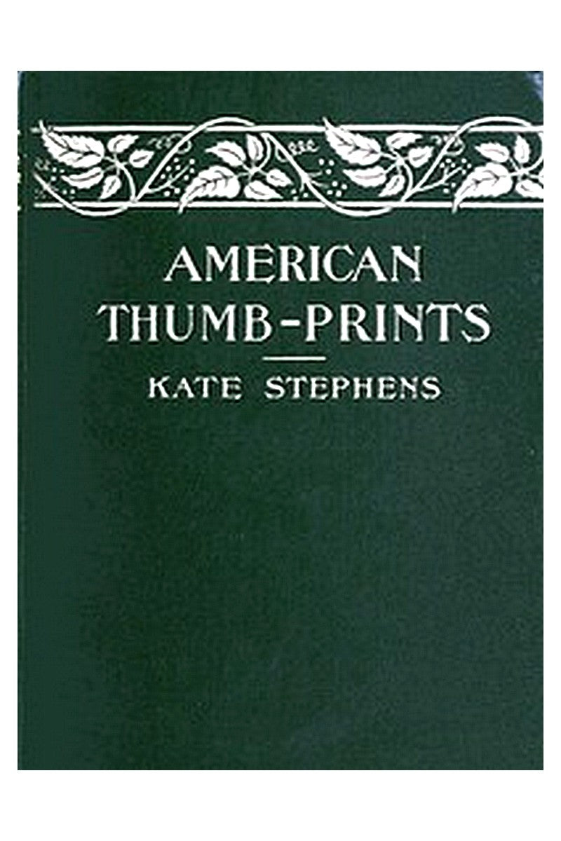 American Thumb-prints: Mettle of Our Men and Women