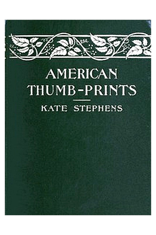 American Thumb-prints: Mettle of Our Men and Women