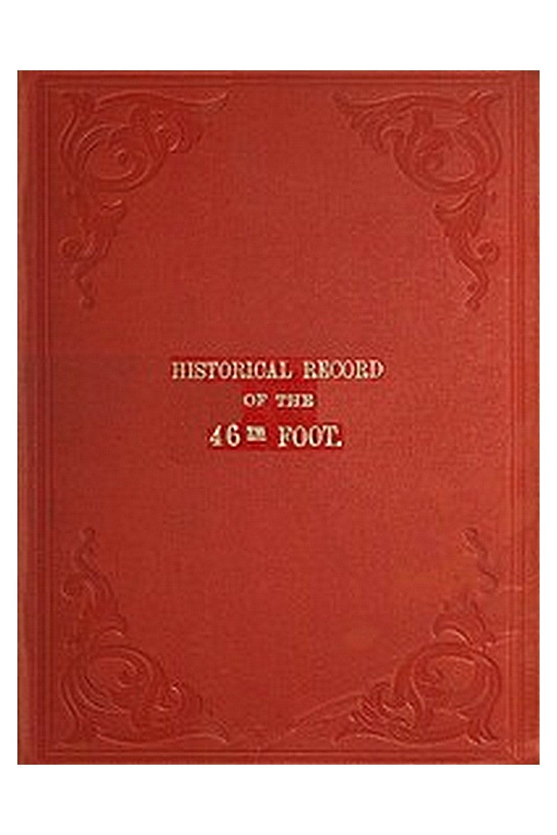 Historical Record of the Forty-sixth or South Devonshire Regiment of Foot
