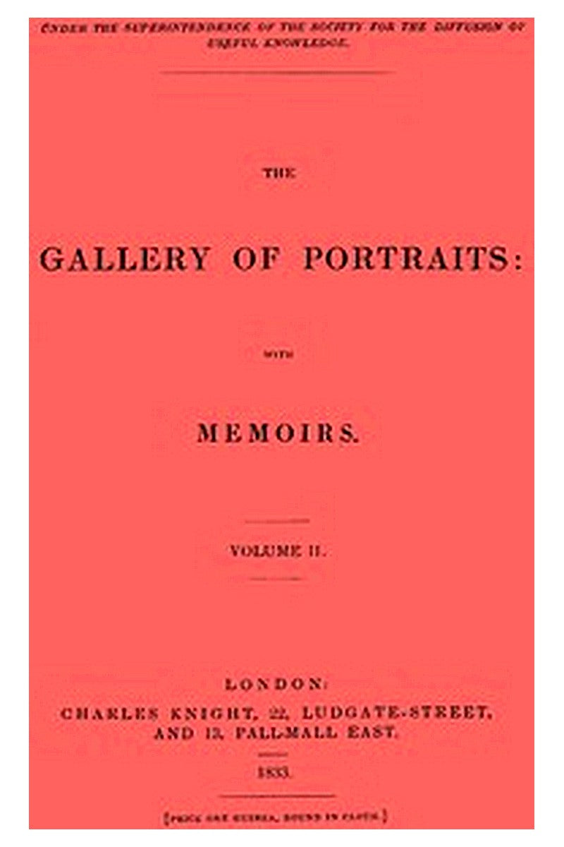 The Gallery of Portraits: with Memoirs. Volume 2 (of 7)