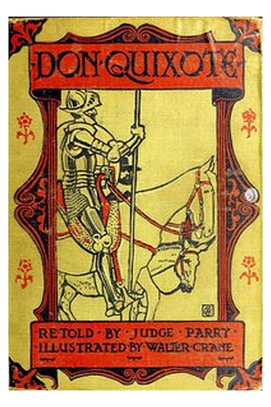 Don Quixote of the Mancha, Retold by Judge Parry