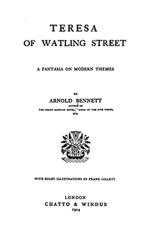 Teresa of Watling Street: A Fantasia on Modern Themes