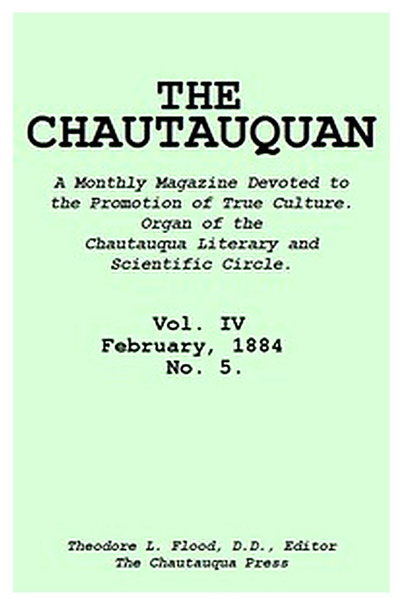 The Chautauquan, Vol. 04, February 1884, No. 5