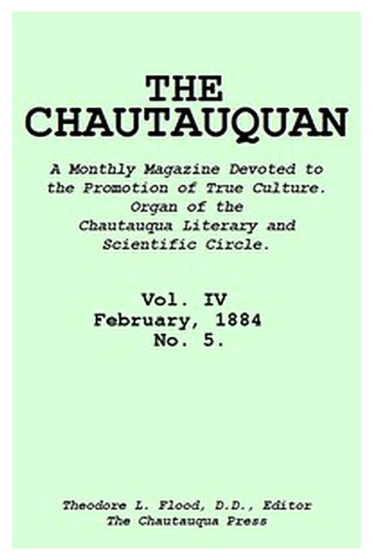 The Chautauquan, Vol. 04, February 1884, No. 5