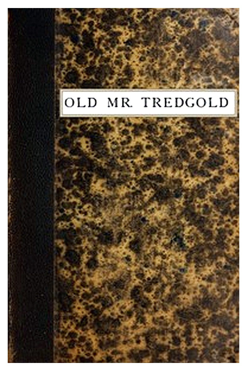 Old Mr. Tredgold