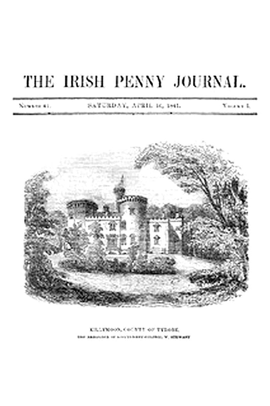 The Irish Penny Journal, Vol. 1 No. 41, April 10, 1841