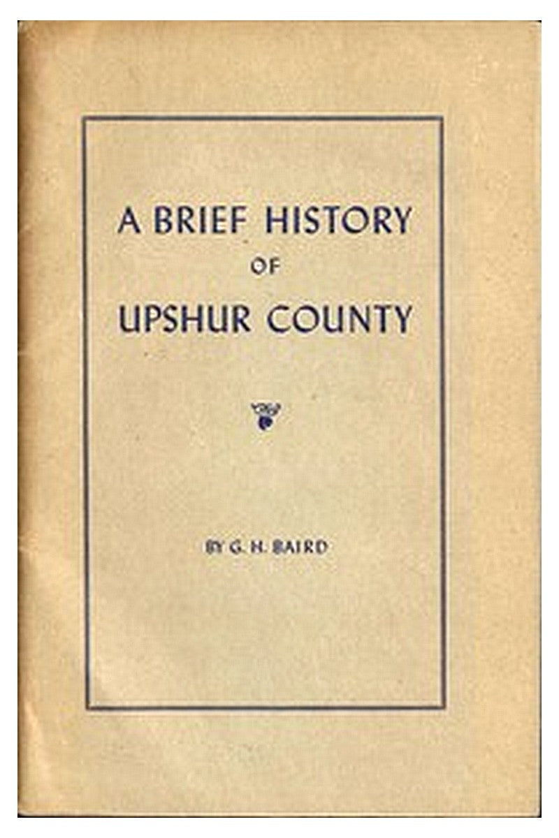 A Brief History of Upshur County