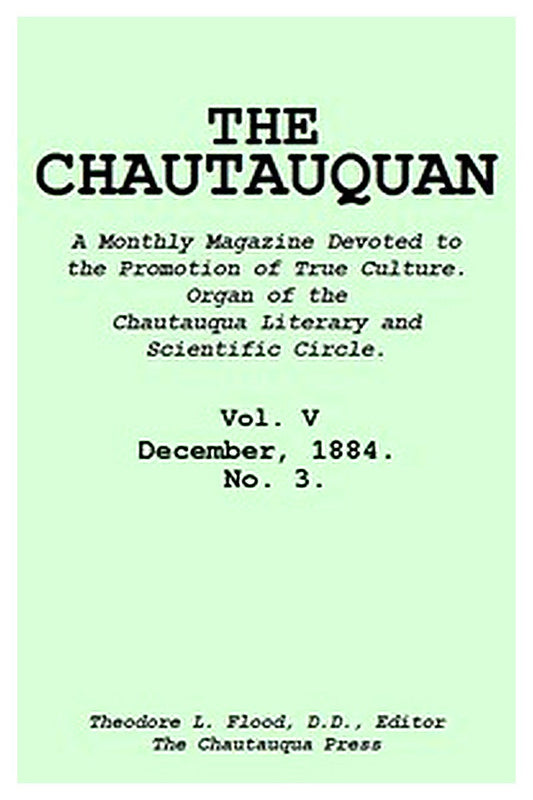 The Chautauquan, Vol. 05, December 1884, No. 3