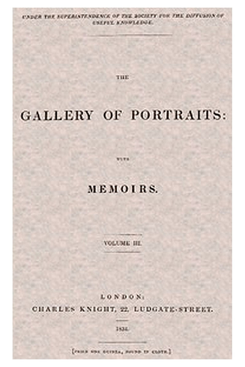 The Gallery of Portraits: with Memoirs. Volume 3 (of 7)