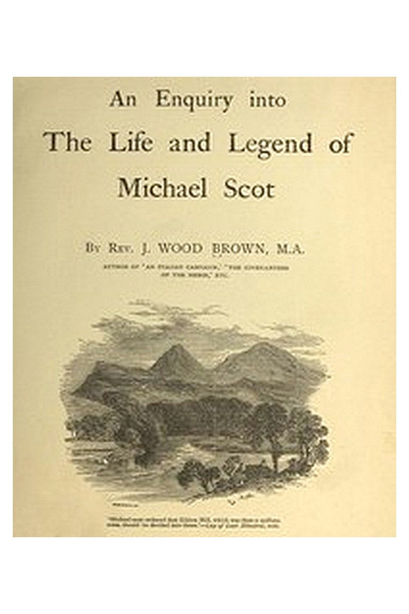 An Enquiry into the Life and Legend of Michael Scot