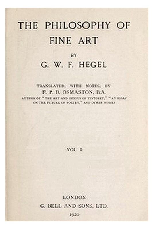 The Philosophy of Fine Art, volume 1 (of 4)