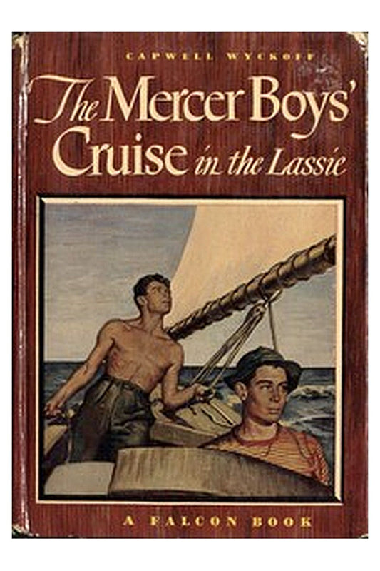 The Mercer Boys' Cruise in the Lassie