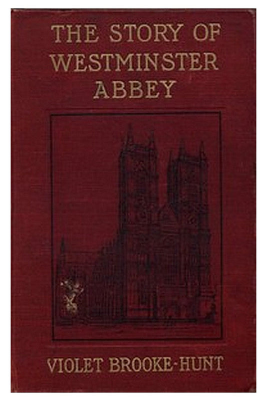 The Story of Westminster Abbey