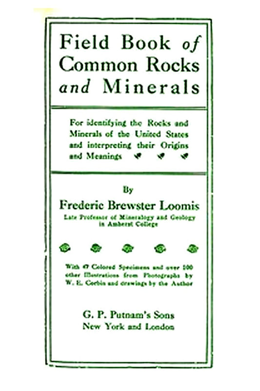 Field Book of Common Rocks and Minerals
