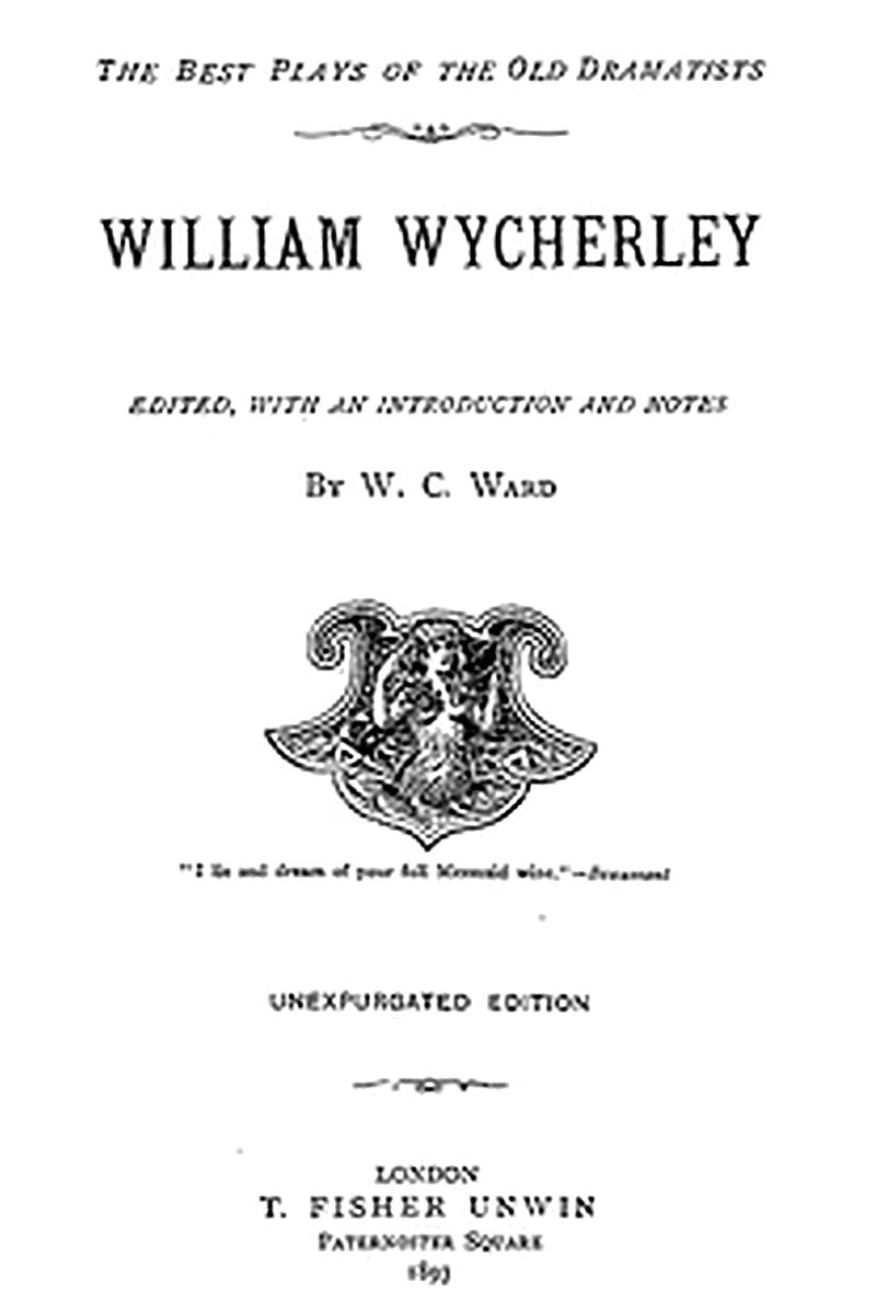 William Wycherley [Four Plays]