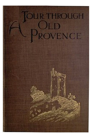 A Tour Through Old Provence