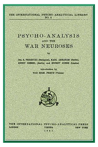 Psycho-Analysis and the War Neuroses