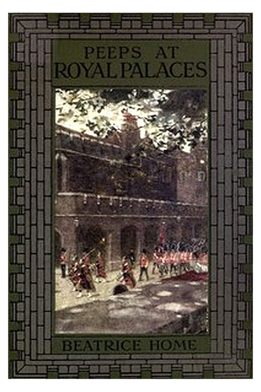 Peeps at Royal Palaces of Great Britain