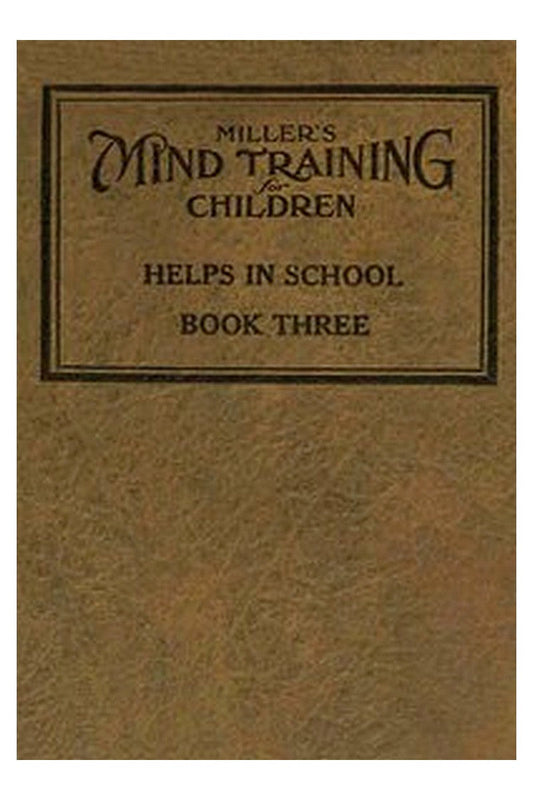 Miller's Mind training for children Book 3 (of 3)
