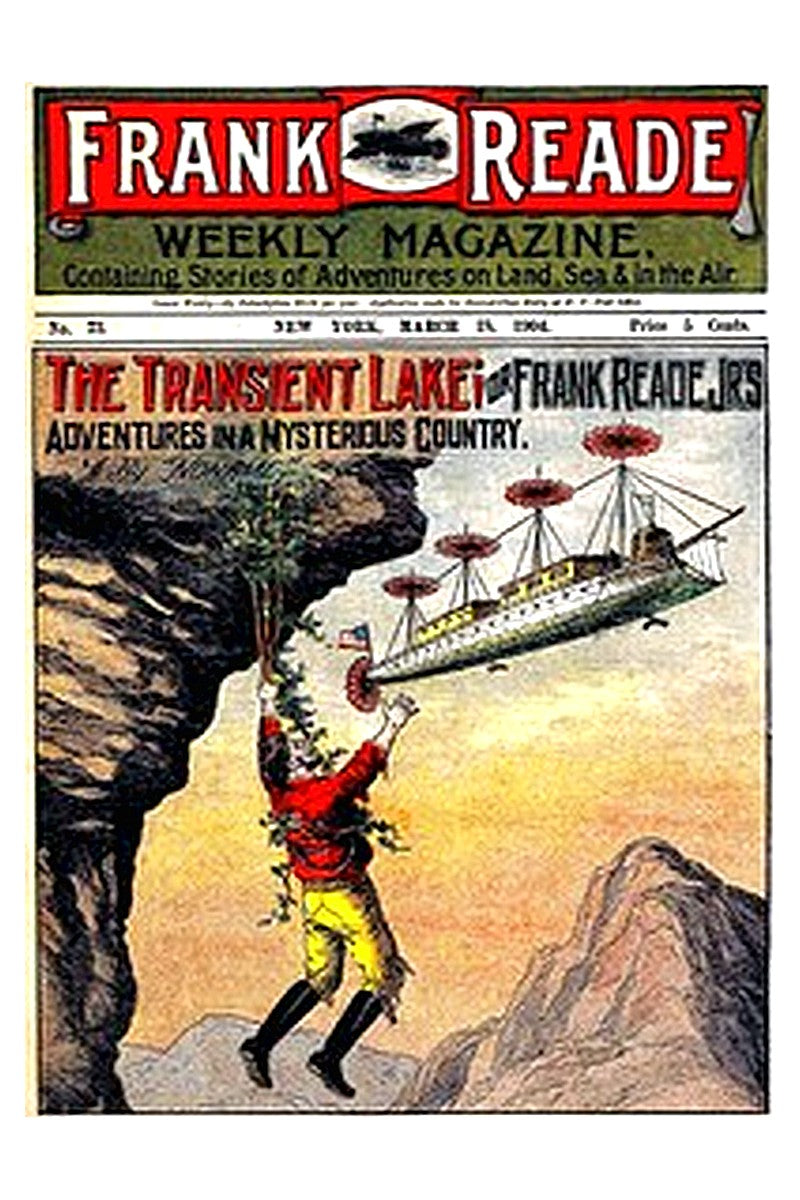 The Transient Lake or, Frank Reade, Jr.'s Adventures in a Mysterious Country