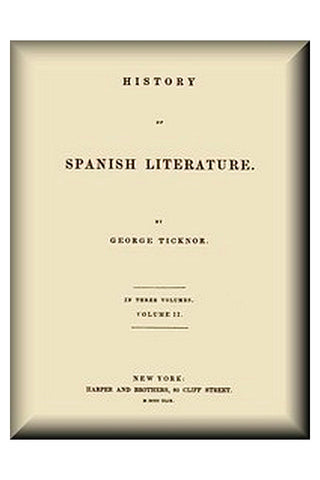 History of Spanish Literature, vol. 2 (of 3)