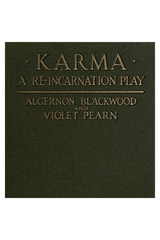Karma: A Re-incarnation Play
