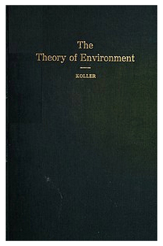 The Theory of Environment
