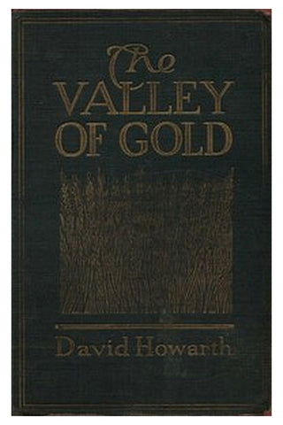 The Valley of Gold: A Tale of the Saskatchewan