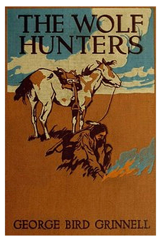 The Wolf Hunters: A Story of the Buffalo Plains