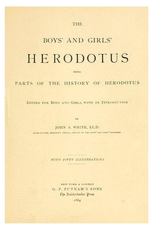 The Boys' and Girls' Herodotus
