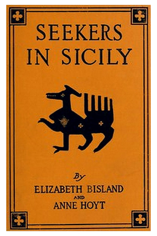 Seekers in Sicily: Being a Quest for Persephone by Jane and Peripatetica