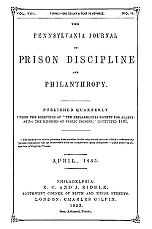 The Pennsylvania Journal of Prison Discipline and Philanthropy, April 1853